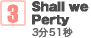 Shall we Party